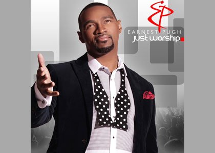 Dove and Stellar Award nominated gospel crooner Earnest Pugh has just polished off his latest work of art— “Just Worship” ... Dove and Stellar Award nominated gospel crooner Earnest Pugh has just polished off his latest work of art— “Just Worship” ...