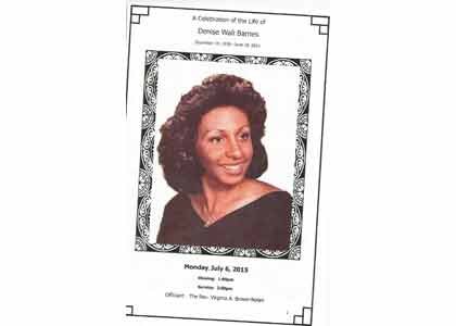 Funeral services were held on Monday, July 6 for Denise W. Barnes, a veteran journalist who served as managing editor ... Funeral services were held on Monday, July 6 for Denise W. Barnes, a veteran journalist who served as managing editor ...