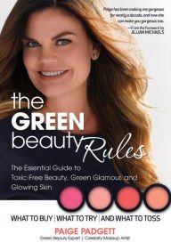 "Finally, a green beauty book written for the glamorous girl. Paige has been a makeup artist for ten years. No ... "Finally, a green beauty book written for the glamorous girl. Paige has been a makeup artist for ten years. No ...