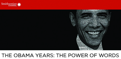 Smithsonian Channel special tells the story of Barack Obama, writer in chief, and takes viewers inside the defining moments of ... Smithsonian Channel special tells the story of Barack Obama, writer in chief, and takes viewers inside the defining moments of ...