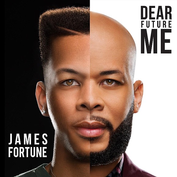 James Fortune released a new anthem "Dear Future Me", the title track to the much-anticipated upcoming new album Dear Future ... James Fortune released a new anthem "Dear Future Me", the title track to the much-anticipated upcoming new album Dear Future ...