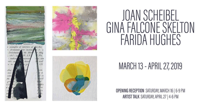 Y:ART Gallery is pleased to announce an exhibition of work by Joan Scheibel, Gina Falcone Skelton and Farida Hughes. The ... Y:ART Gallery is pleased to announce an exhibition of work by Joan Scheibel, Gina Falcone Skelton and Farida Hughes. The ...