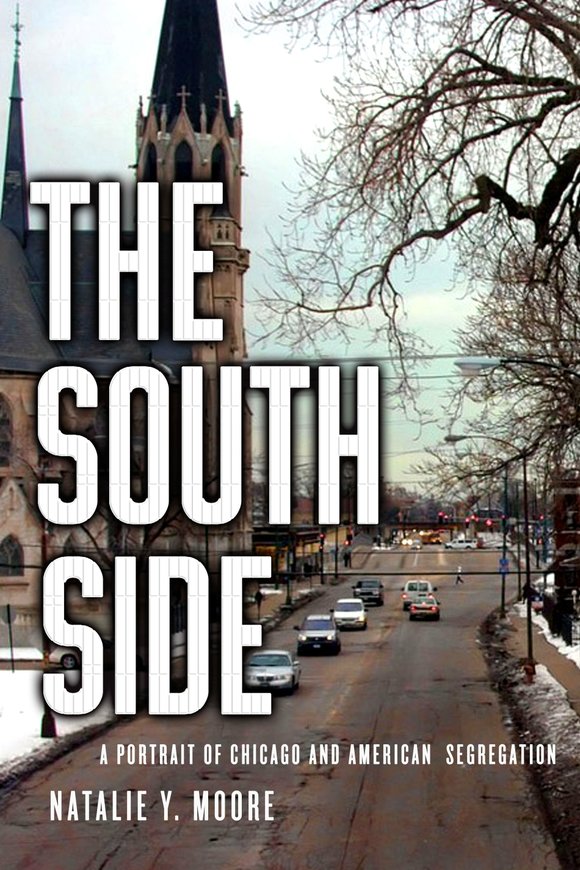 The South Side A Portrait Of Chicago And American Segregation
