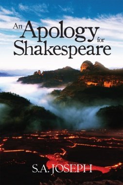 S.A. Joseph’s ‘An Apology For Shakespeare’ has a two-fold goal; to encourage readers to embrace the study and wisdom of ...