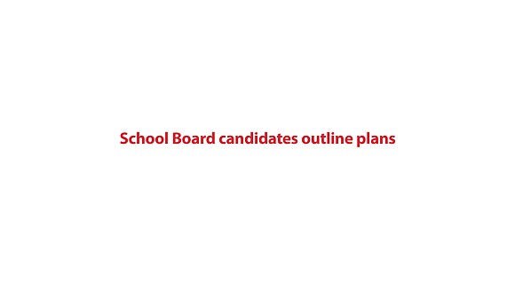 School Board candidates outline plan