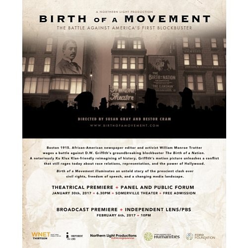 Birth of a Movement, a documentary about African-American newspaper editor William Monroe Trotter‘s 1915 battle against America’s first blockbuster movie …