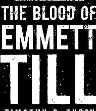 “The Blood of Emmett Till” by Timothy B. Tyson
c.2017, Simon & Schuster $27.00 / $36.00 Canada 304 pages