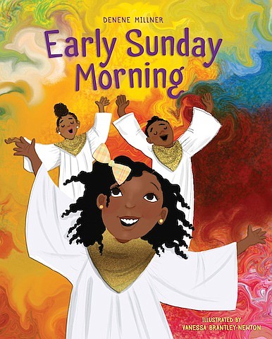 “Early Sunday Morning” by Denene Millner
c.2017, Bolden		        $17.95 / higher in Canada	      40 pages
