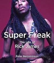 “Super Freak: The Life of Rick James” by Peter Benjaminson
c.2017, Chicago Review Press $28.99 / $38.99 Canada 354 pages