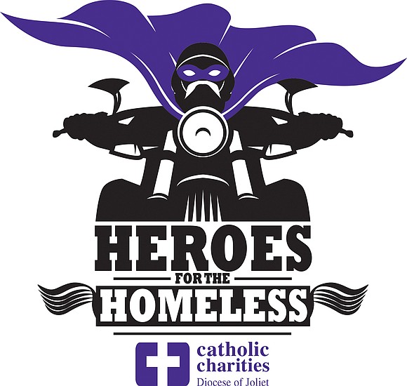 Catholic Charities, Diocese of Joliet will host their second annual charity motorcycle ride, Heroes for the Homeless on Saturday, June ... Catholic Charities, Diocese of Joliet will host their second annual charity motorcycle ride, Heroes for the Homeless on Saturday, June ...