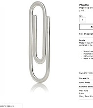 	Barney's is selling Prada's "paperclip-shaped" money clip, the sterling silver spitting image of something that you probably already have on your desk.