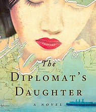 “The Diplomat’s Daughter” by Karin Tanabe
c.2017, Washington Square Press	     $16.00 / $22.00 Canada		451 pages
