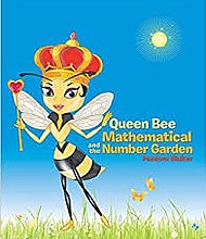 “Queen Bee Mathematical and the Number Garden”

By Pandora Walker

Hardcover | 8.5 x 11sin | 24 pages | ISBN 9781524686536

Softcover | 8.5 x 11in | 24 pages | ISBN 9781524615574

E-Book | 24 pages | ISBN 9781524615581

Available at Amazon and Barnes & Noble
