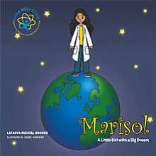 “Marisol: A Little Girl with a Big Dream”

By LaTanya Michell Brooks

Softcover | 8.5x8.5in | 24 pages | ISBN 9781543441987

E-Book | 24 pages | ISBN 9781543441994

Available at Amazon and Barnes & Noble
