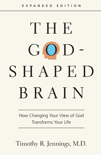 The God-Shaped Brain: How Changing Your View of God Transforms Your Life 
InterVarsity Press 