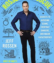 “Rossen to the Rescue” by Jeff Rossen
c.2017, Flatiron Books		$24.99 / $34.99 Canada		256 pages
