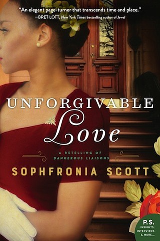 
“Unforgivable Love” by Sophfronia Scott
c.2017, Wm. Morrow		      $15.99 / $19.99 Canada			516 pages
