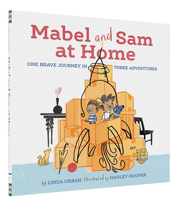 “Mabel and Sam at Home” by Linda Urban, illustrated by Hadley Hooper
c.2018, Chronicle Books		$17.99 / $24.99 Canada		60 pages
