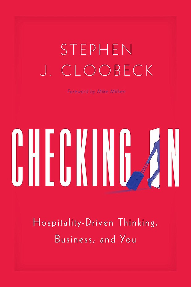 “Checking In: Hospitality-Driven Thinking, Business, and You” by Stephen J. Cloobeck
c.2018, Greenleaf Book Group	         $23.95 / $30.97 Canada		   264 pages
