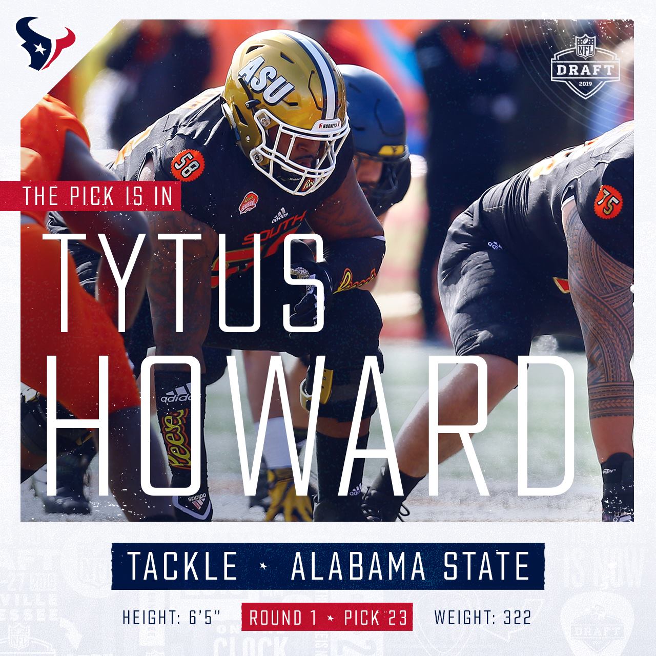 With The 23rd Pick in the 2019 NFL Draft the Houston Texans Select Tytus Howard Houston Style
