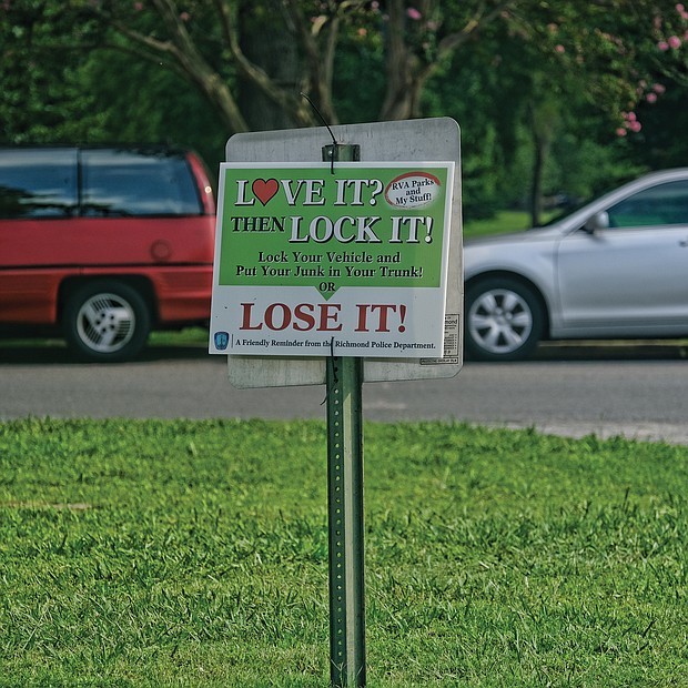 A sign posted in Richmond’s Byrd Park offers motorists a friendly reminder: “Love It? Then Lock It! Or Lose It!” Despite the reminder for drivers to lock their cars to keep themselves and their belongings safe, more than 1,390 thefts from motor vehicles have been reported to Richmond Police so far this year. And 561 cars have been reported stolen in the city through Aug. 11. Both figures are down from the same period last year, when 741 cars were reported stolen and there were 1,526 reports of theft from vehicles. The campaign is neither new nor unique to Richmond. Police departments across the nation use the same slogan to remind residents.