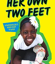 “Her Own Two Feet: A Rwandan Girl’s Brave Fight to Walk” by Meredith Davis and Rebekah Uwitonze
c.2019, Scholastic		     $17.99 / $23.99 Canada		      208 pages
