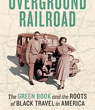 “Overground Railroad: The Green Book and the Roots of Black Travel in America” by Candacy Taylor
c.2020, Abrams Press			   $35.00 / $44.00 Canada		     360 pages