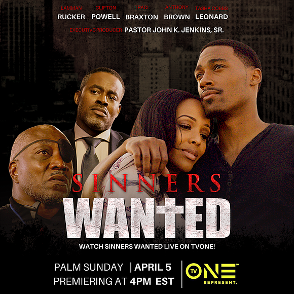 April 1, 2020 – TV One spreads a message of grace this Easter season with the cable-television premiere SINNERS WANTED …