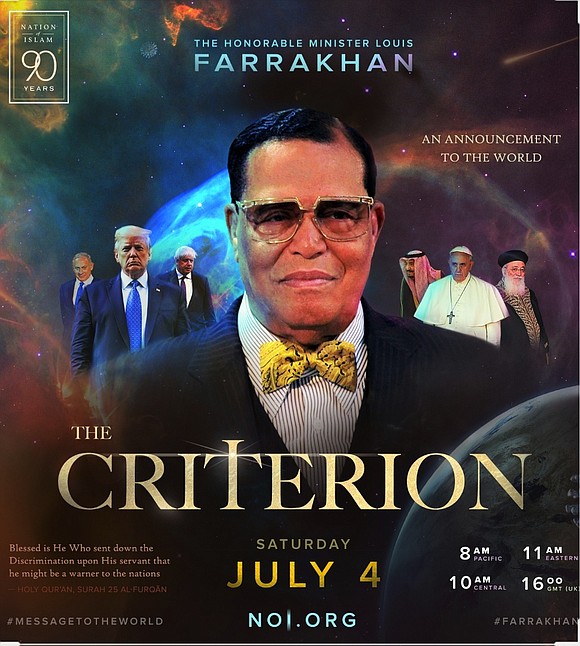 The Honorable Minister Louis Farrakhan of the Nation of Islam will deliver a major message July 4 concerning the current …