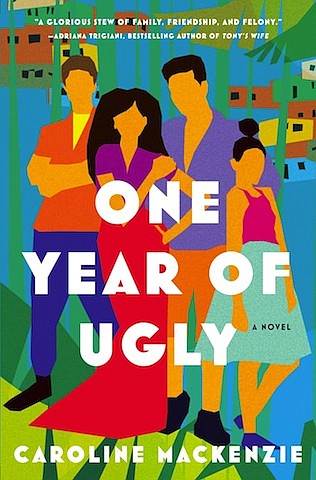 "One Year of Ugly" by Caroline Mackenzie
c.2020, 37 Ink, Simon & Schuster $26.00 / higher in Canada 335 pages