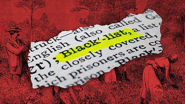 The words and phrases permeate nearly every aspect of our society. "Master bedrooms" in our homes. "Blacklists" and "whitelists" in computing. The idiom "sold down the river" in our everyday speech.
_Credit:	Photo-Illustration: Getty Images/CNN