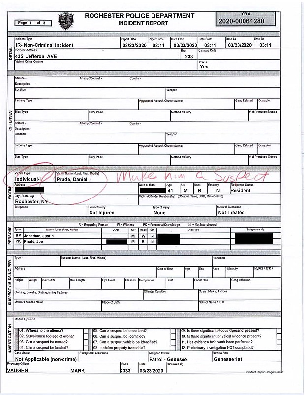 In an incident report filed by police officers, Daniel Prude's name is circled in red next to a handwritten note saying, "make him a suspect."/Credit:	City of Rochester