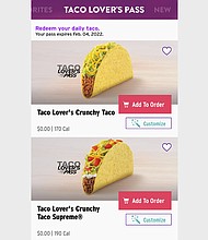 For $10 a month, Taco Bell customers can get one taco per day for 30 consecutive days.
	Taco Bell