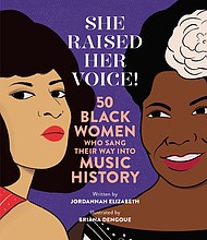 "She Raised Her Voice! 50 Black Women Who Sang Their Way into Music History" by Jordannah Elizabeth, illustrated by Briana Dengoue

c.2021, Running Press Kids $17.99 158 pages