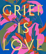 "Grief is Love: Living with Loss" by Marisa Renee Lee

c.2022, HarperLegacy $26.00 192 pages