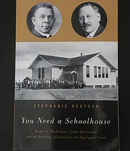 Muriel Branch and Sonja Branch-Wilson own a cherished copy of “You Need a Schoolhouse: Booker T. Washington, Julius Rosenwald, and the Building of Schools for the Segregated South” by Stephanie Deutsch. The book explains the evolution of Cumberland County’s Pine Grove School, which is being restored by Mrs. Branch’s family.