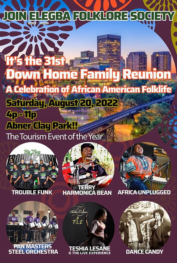 The Elegba Folklore Society will host the 31st Down Home Family Reunion: A Celebration of African American Folklife on Saturday, ...