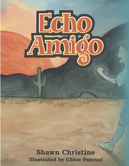 "Echo Amigo"
By Shawn Christine
ISBN: 978-1-6657-1689-5 (softcover); 978-1-6657-1690-1 (e-book)
Available through Archway Publishing, Barnes & Noble and Amazon