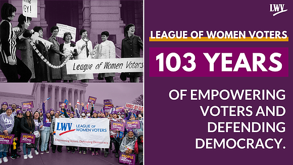 For over 100 years, the League of Women Voters (LWV) has been working to protect and expand voting rights and …