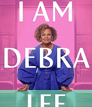 "I Am Debra Lee: A Memoir" by Debra Lee

c.2023, Legacy Lit Books $29.00 256 pages