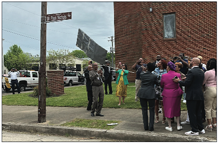 The unveiling of the Dr. Paul Nichols Way sign took place April 14 in front of Good Shepherd Baptist Church at 1127 N. 28th St. in honor of Dr. Nichols, who was the church’s pastor for 29 years before his death in 1990. Dr. Nichols also served as dean of Virginia Union University’s School of Theology, among other positions. The ceremony was sponsored by the Nichols Family and Richmond City Council.