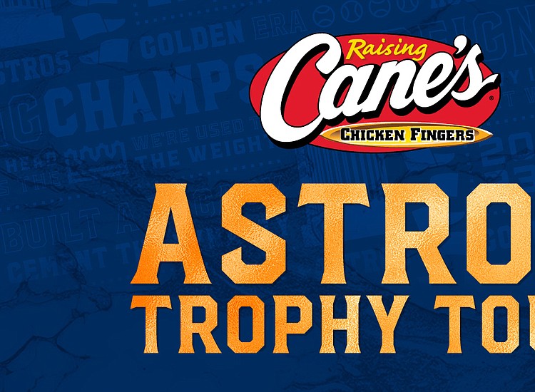 Houston Astros and Raising Cane's Team Up for World Series Trophy Tour and  Ticket Giveaway at Restaurants Across Houston August 10-31, Houston Style  Magazine