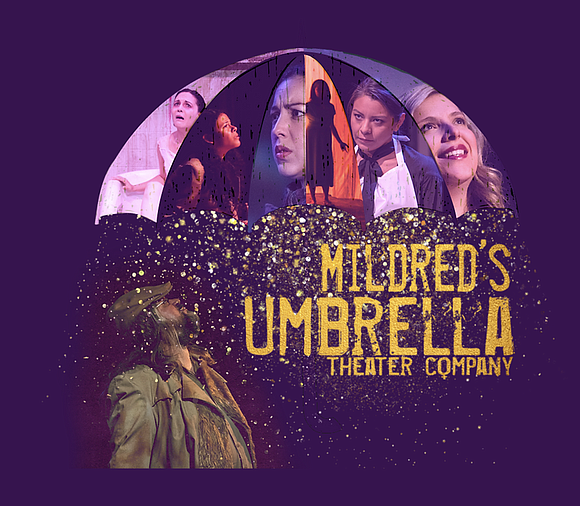 Mildred’s Umbrella Theater Company is back for their 22nd year with an abbreviated season for 2023-2024.