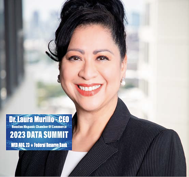 Dr. Laura Murillo – President and CEO Houston Hispanic Chamber Of Commerce