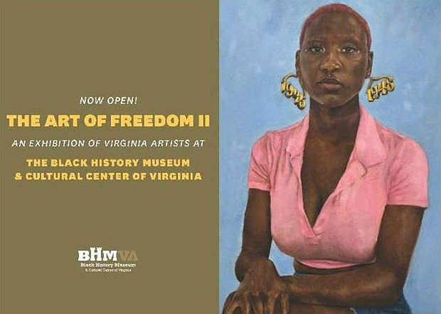 The Art of Freedom II atThe Black History Museum and Cultural Center of Virginia showcases creations by Virginia-born or Virginia-based artists such as painters, sculptors, illustrators, photographers, original printmakers and fabric artists. The exhibit runs until Dec. 16.