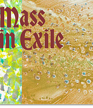 MASS IN EXILE
Saturday, March 9, 7:30 PM | South Main Baptist Church, Houston

Mass in Exile is a deeply moving new work for chorus and orchestra by composer Mark Buller and librettist Leah Lax, whose previous collaborations include Overboard, commissioned by Houston Grand Opera. In Mass in Exile, composer and librettist embark on a gripping, personal exploration of their strict religious pasts. Together, they glimpse the possibility of a different kind of faith within an ailing world.