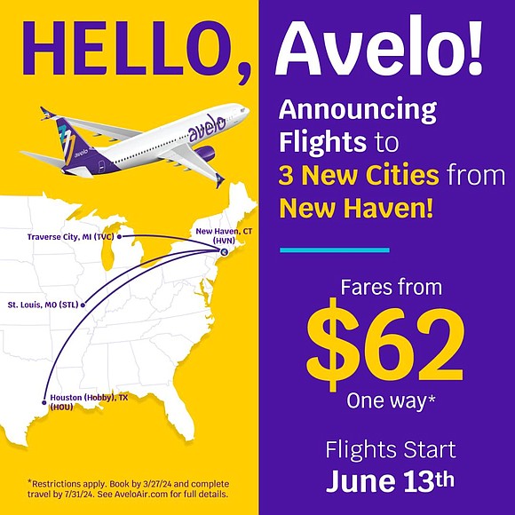 Avelo Airlines Expands Service from Southern Connecticut to Three Exclusive Nonstop Destinations: Houston, St. Louis and Traverse City, MI