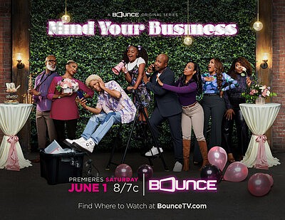 Get ready to add a new favorite to your TV lineup! The highly anticipated Bounce TV original series "Mind Your …