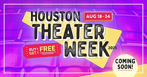 Get ready, Houston! The curtains are rising on one of the city's most anticipated cultural celebrations — Houston Theater Week …