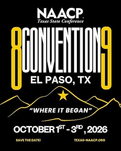 The Texas NAACP will hold its 89th Annual State Convention in El Paso, bringing together advocates statewide to focus on …